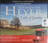 Lady of Quality written by Georgette Heyer performed by Eve Matheson on MP3 Player (Unabridged)
